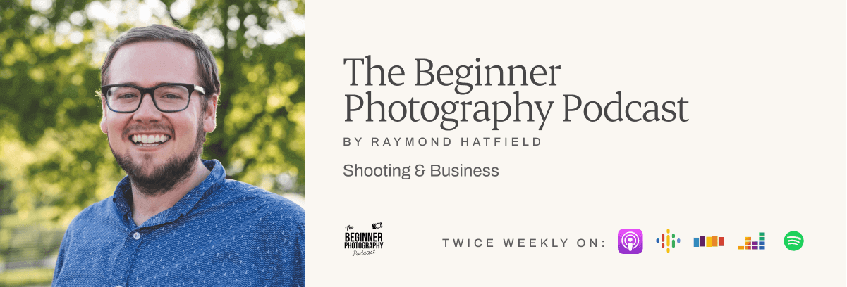 The Beginner Photography Podcast