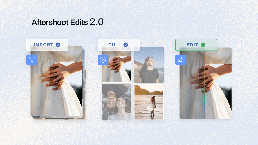AI Editing Just Got A Lot Cooler – Introducing ‘Aftershoot Edits 2.0’ Aftershoot Tab Bar splits your workflow in 3 easy sections - Import, Cull, Edit