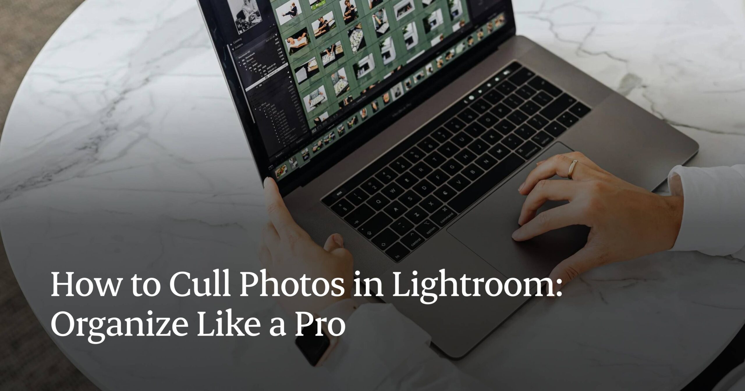 How to Cull Photos in Lightroom: Organize Like a Pro How to cull photos in Lightroom