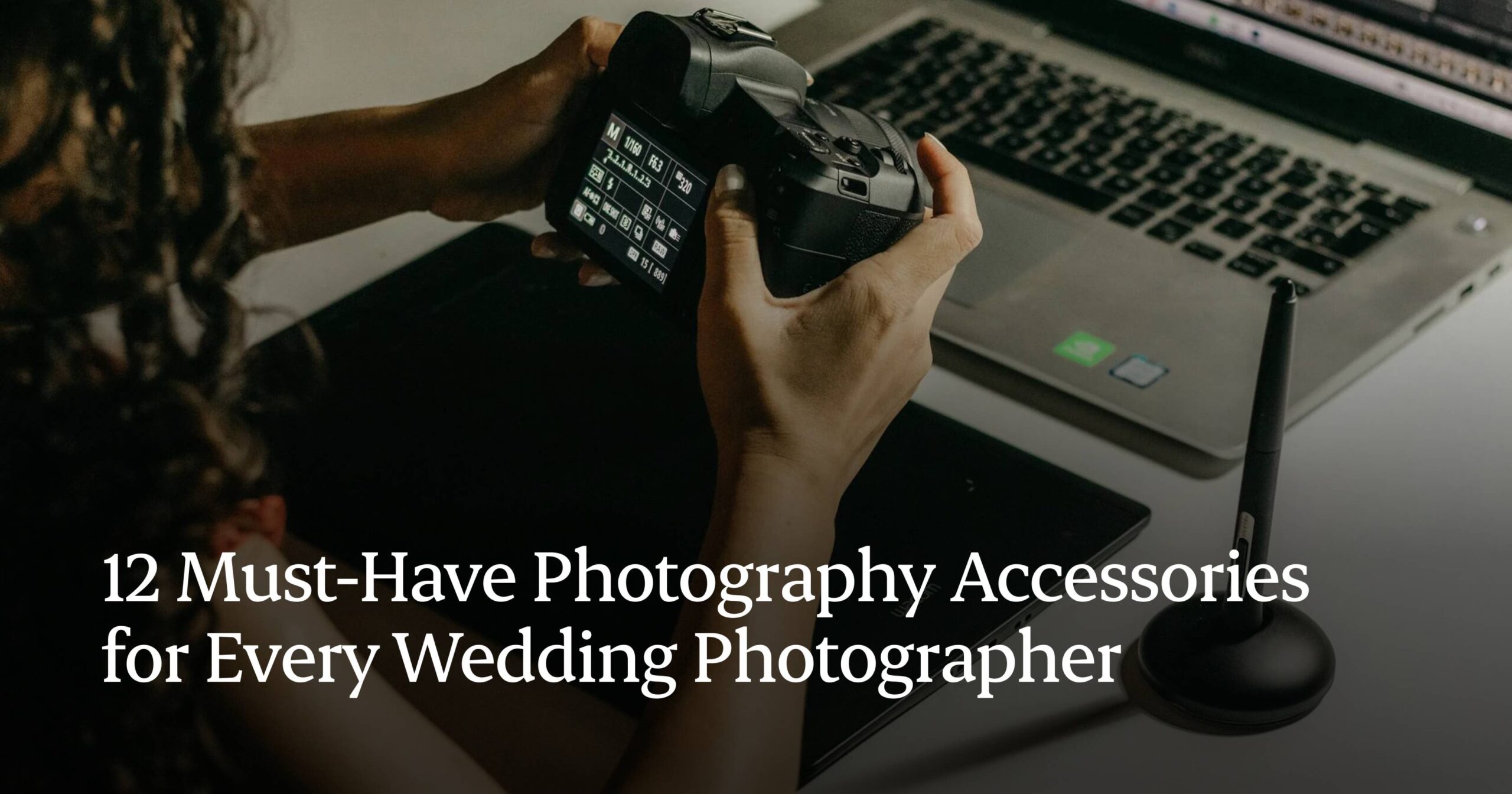 12 Must-Have Wedding Photography Accessories wedding photography accessories