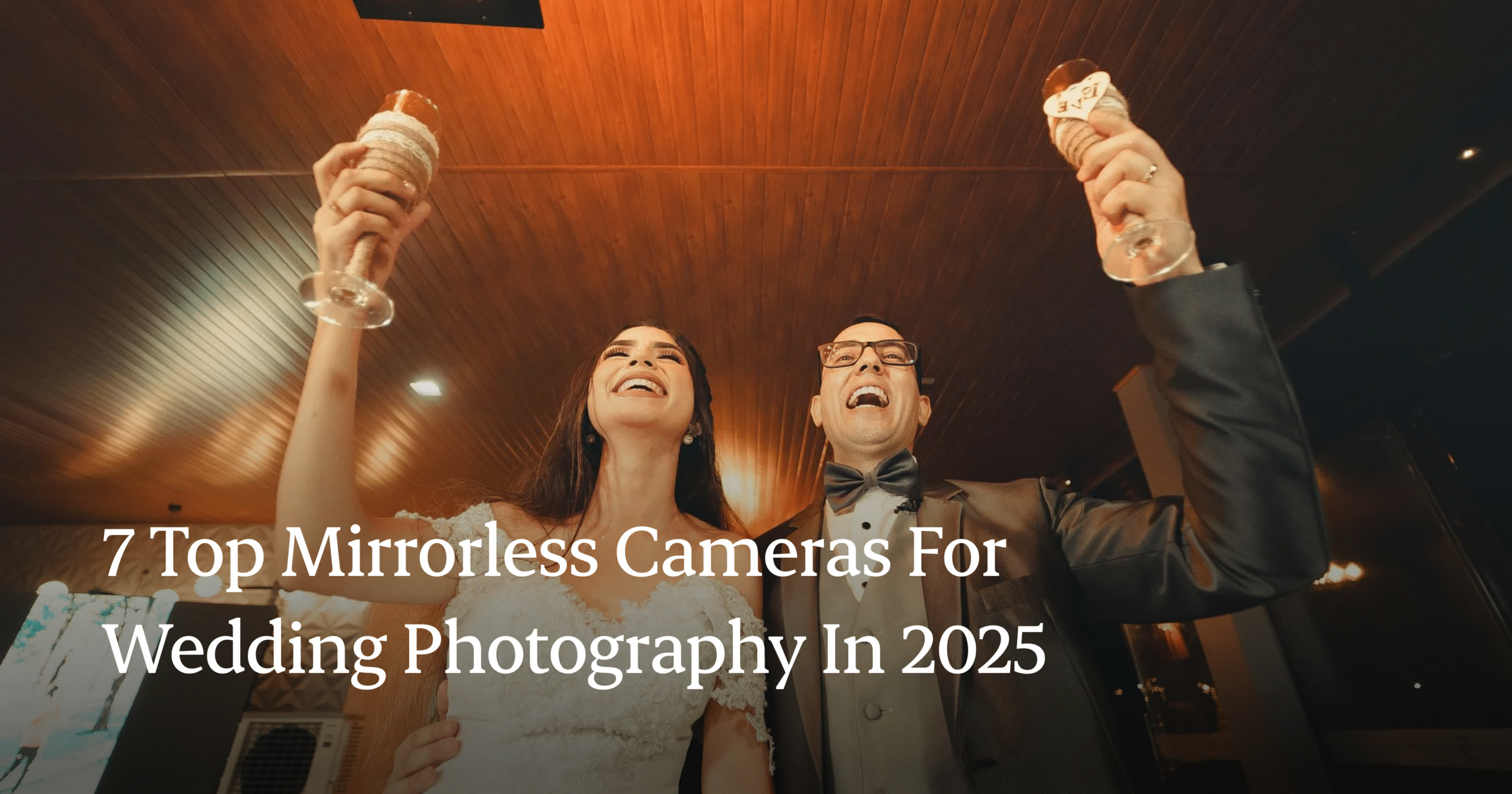 7 Top Mirrorless Cameras for Wedding Photography in 2025 best mirrorless camera for wedding photography