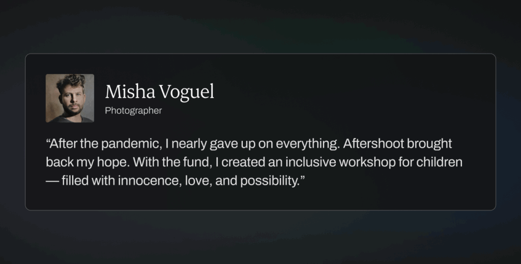“After the pandemic, I nearly gave up on everything. Aftershoot brought back my hope. With the fund, I created an inclusive workshop for children — filled with innocence, love, and possibility.”